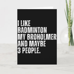 I Like Badminton Lover Broholmer Dog Owner Funny Q Card