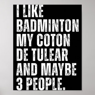 I Like Badminton Lover Coton De Tulear Dog Owner F Poster