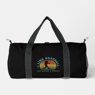 I Like Baseball And Maybe 3 People Duffle Bag
