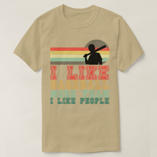 I Like Baseball More Than I Like People 5 T-Shirt (Design Front)
