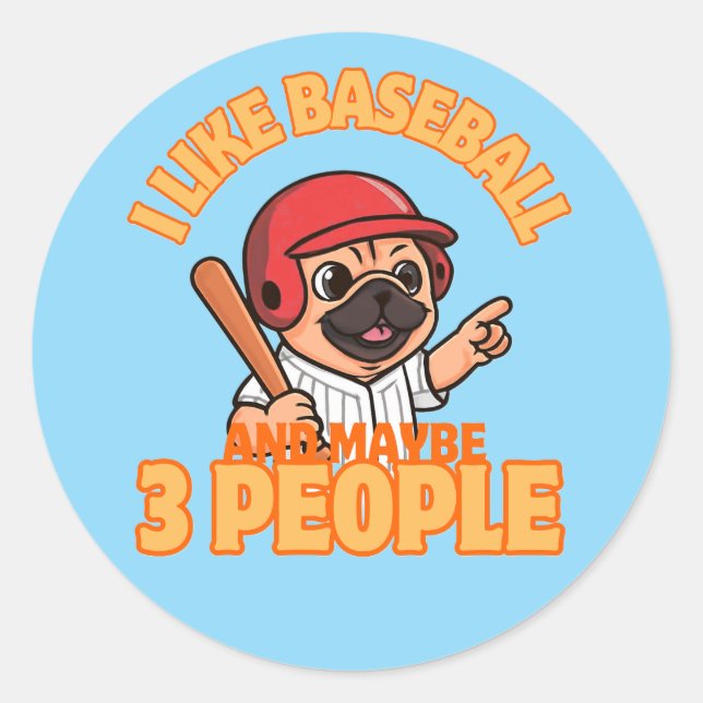 I like baseball-puglife classic round sticker (Front)