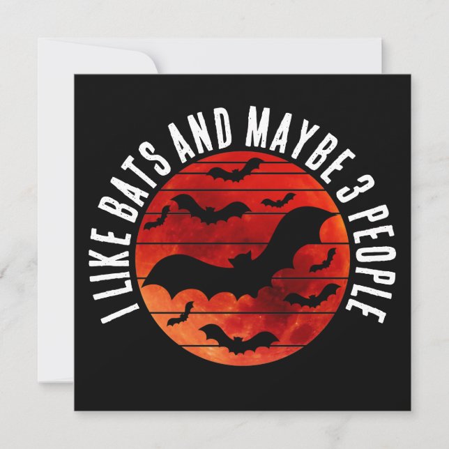 I LIKE BATS AND MAYBE 3 PEOPLE INVITATION (Front)