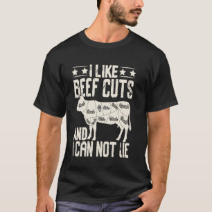 I Like Beef Cuts and I Cannot Lie Meat Butcher BBQ T-Shirt