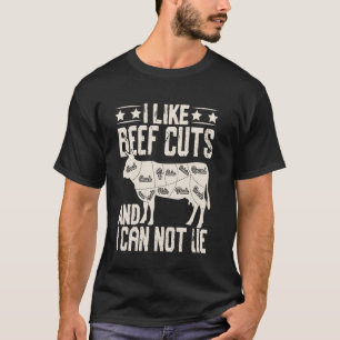 I Like Beef Cuts and I Cannot Lie Meat Butcher BBQ T-Shirt
