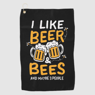 I Like Beer And Bees Golf Towel