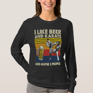 I like beer and karate and maybe 3 people vintage T-Shirt