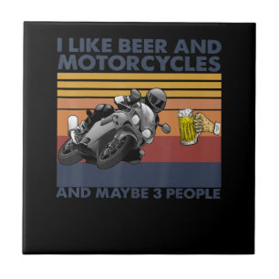 I Like Beer And Motorcycles - Motorcycles Gift Tile