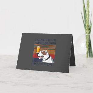 I Like Beer And My Bulldog And Maybe 3 People Holiday Card