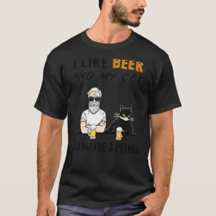 I Like Beer And My Cat And Maybe 3 People  Old Man T-Shirt