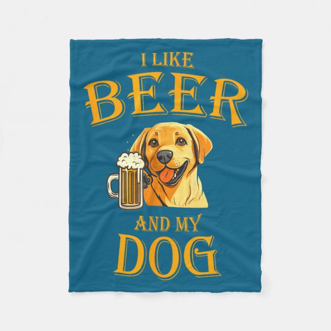 I Like Beer And My Dog Beer And Dogs Funny Dog Quo Fleece Blanket (Front)
