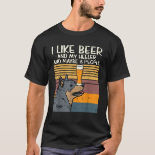 I Like Beer Heeler 3 People Funny Cattle Dog Drink T-Shirt