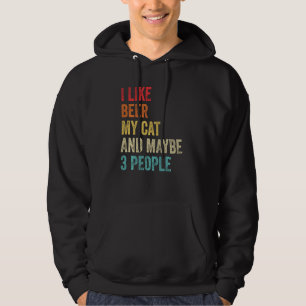 I Like Beer My Cat & Maybe 3 People Cat Owner Dri Hoodie