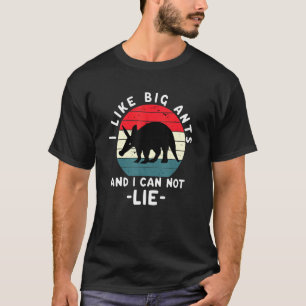 I Like Big Ants And I Can Not Lie Retro Aardvark T-Shirt