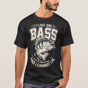 I Like Big Bass And I Cannot Lie 2 Funny Fishing T-Shirt