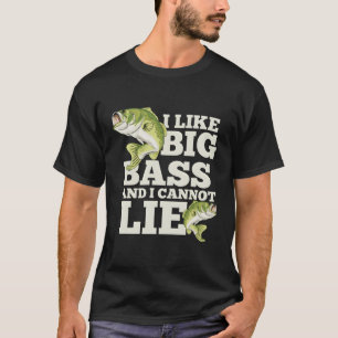 I Like Big Bass And I Cannot Lie Funny Fish T-Shirt