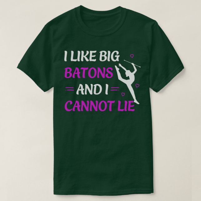 I Like Big Batons Funny Twirling Majorette T-Shirt (Design Front)