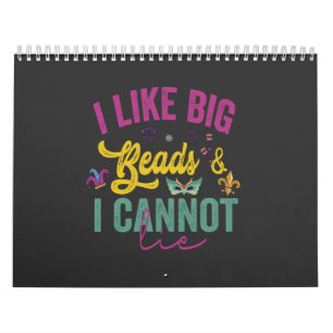 I Like Big Beads & I Cannot Lie Funny Mardi Gras Calendar