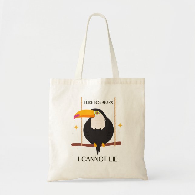 I like big beaks I cannot lie Toucan Tote Bag (Front)