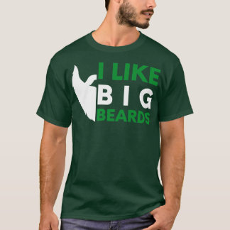 I like big beards 34 T-Shirt