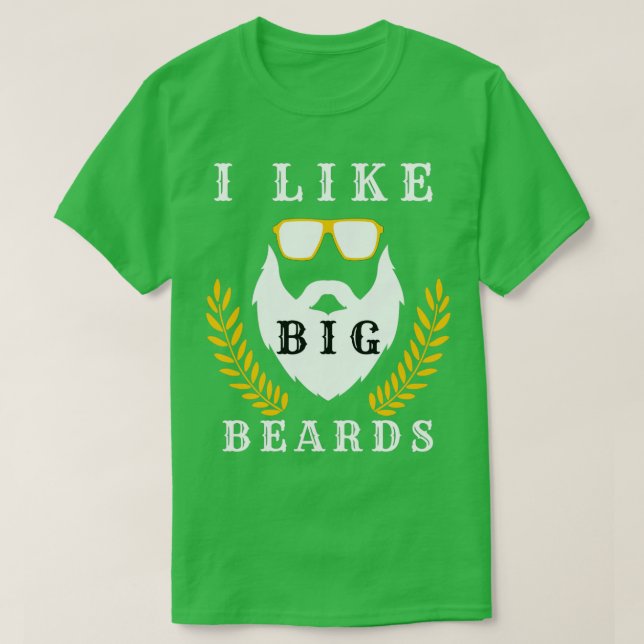 I like big beards 9 T-Shirt (Design Front)