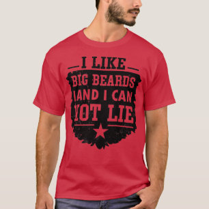 I like big beards and I cannot lie Classic TShirt