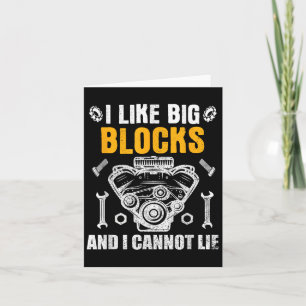 I Like Big Blocks And I Cannot Lie Card
