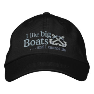 I like big boats Humourous Nautical Embroidered Hat