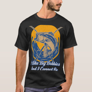 I Like Big Bobbies  Fly Fishing Humour Angling T-Shirt