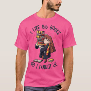I Like Big Books And I Cannot Lie Funny Cute Gift2 T-Shirt