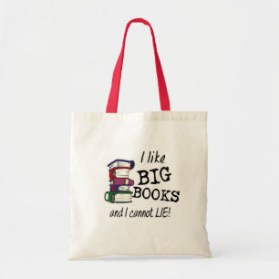 I like BIG BOOKS and I cannot LIE! Tote Bag