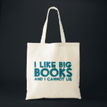 I Like Big Books Tote Bag<br><div class="desc">Read! This humourous bag is a great item for all the book lovers out there. This makes the perfect gift for librarians as well! The bag features a funny phrase that reads, “I like big books and I cannot lie.” The text is printed in the colour blue. This bag comes...</div>