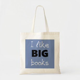 I Like BIG Books Tote Bag