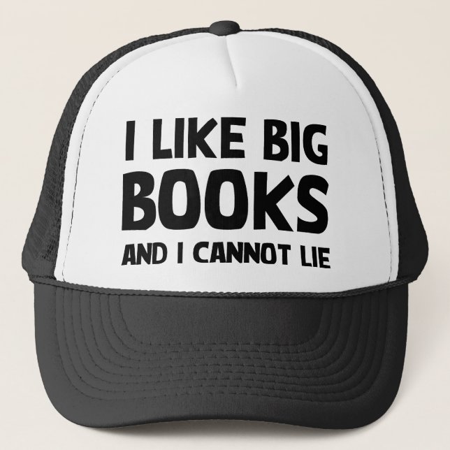 I Like Big Books Trucker Hat (Front)