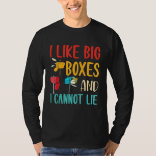 I Like Big Boxes And I Cannot Lie  Mailbox Postal  T-Shirt