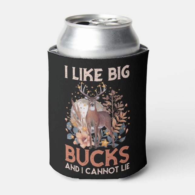 I like big bucks and I cannot lie - hunting Can Cooler (Can Front)