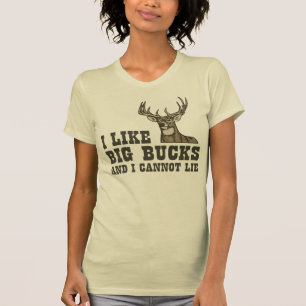 I Like Big Bucks And I Cannot Lie T-Shirt