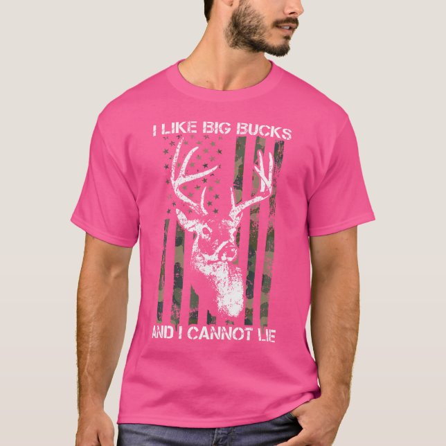I Like Big Bucks Whitetail Buck Deer Hunting Camou T-Shirt (Front)