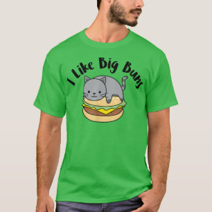 I Like Big Buns Funny Cat Hamburger Design T-Shirt