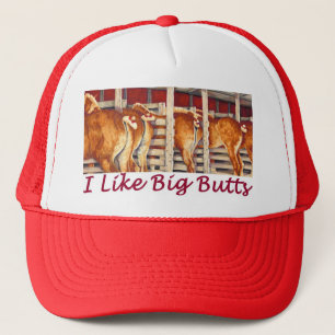 I Like Big Butts _ Belgin Horses Trucker Hat