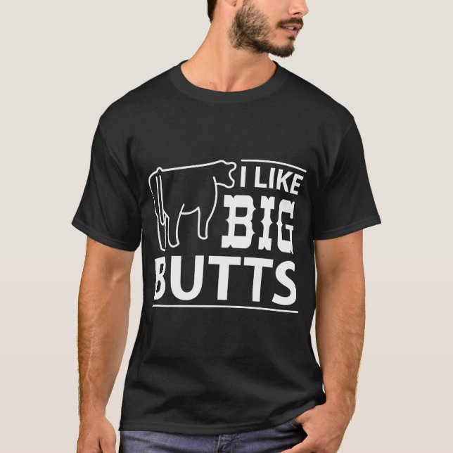 I Like Big Butts - Cow Cows T-Shirt (Front)