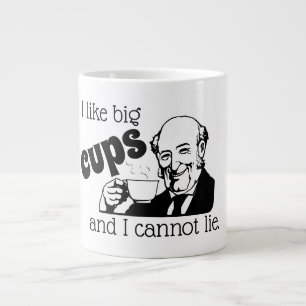 I like big cups mug