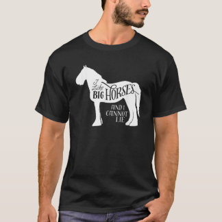 I Like Big Horses and I Cannot Lie Horse Graphic T-Shirt