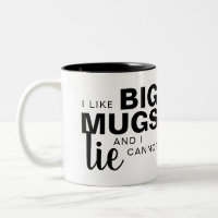 I like big mugs and I cannot lie funny humor