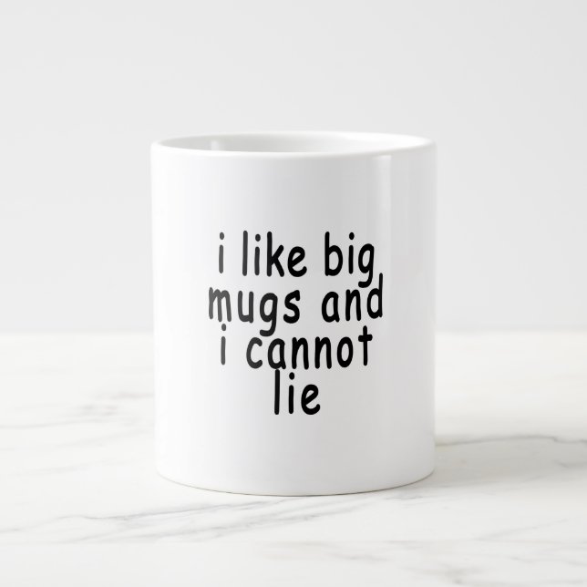 i like big mugs and i cannot lie.png (Front)