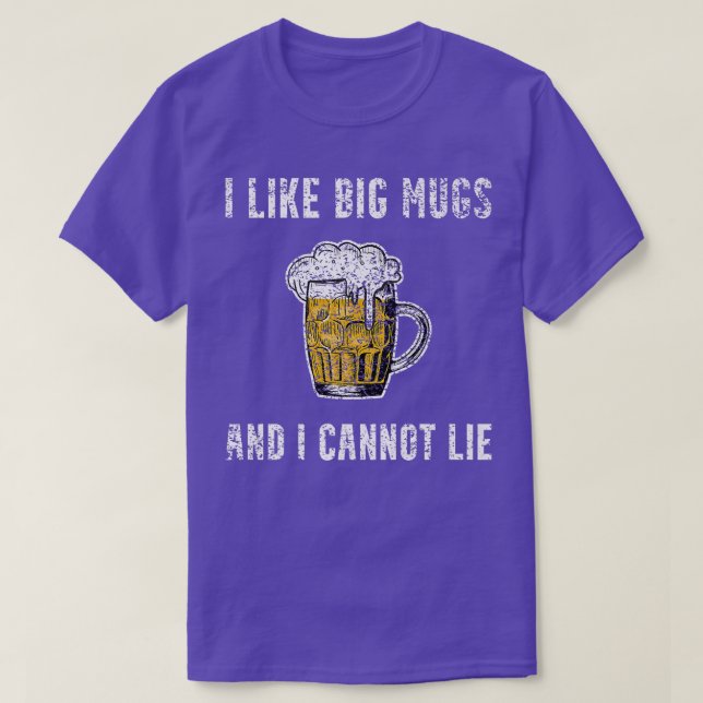 I Like Big Mugs Funny Beer Lover IPA Craft Beer Dr T-Shirt (Design Front)