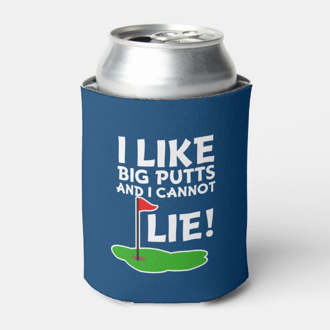 I Like Big Putts and I cannot lie funny Golf can Cooler (Can Front)