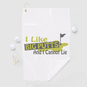 I like Big Putts Golf Humour Golf Towel