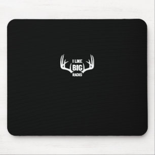 I Like Big Racks Deer Buck Hunters Bow Hunting Gif Mouse Pad