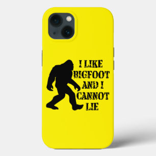 I like Bigfoot and I cannot Lie    iPhone 13 Case