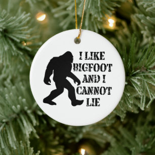 I like Bigfoot and I cannot Lie Ceramic Tree Decoration